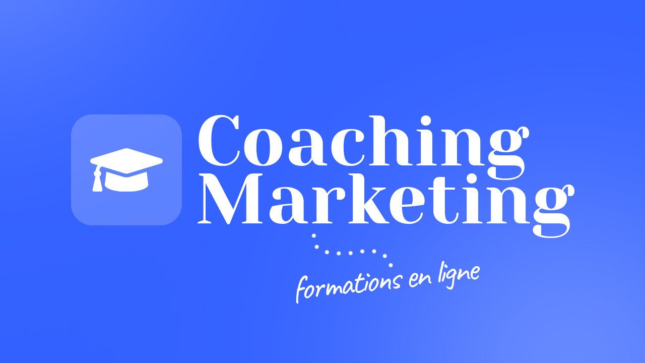 Coaching Marketing - Formations en ligne